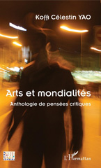 E-book, Arts et mondialités : anthologie de pensées critiques, L'Harmattan