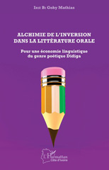eBook, Alchimie de l'inversion dans la littérature orale : pour une économie linguistique du genre poétique didiga, L'Harmattan Côte d'Ivoire