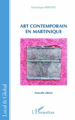 eBook, Art contemporain en Martinique, Berthet, Dominique, L'Harmattan