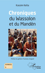 eBook, Chroniques du Wassolon et du Mandën, Keïta, Kassim, L'Harmattan Guinée