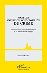 E-book, Pour une anthropologie complexe du crime : éléments pour sortir la criminologie de sa misère épistémologique, L'Harmattan