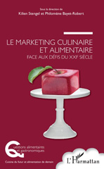 E-book, Le marketing culinaire et alimentaire face aux défis du XXIe siècle, L'Harmattan