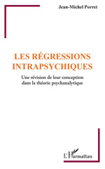 E-book, Les régressions intrapsychiques : une révision de leur conception dans la théorie psychanalytique, L'Harmattan
