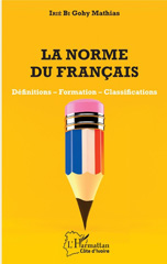 E-book, La norme du français : définitions - formation - classifications, L'Harmattan