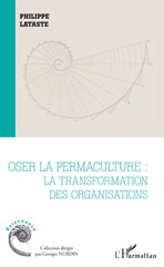 E-book, Oser la permaculture : la transformation des organisations, L'Harmattan