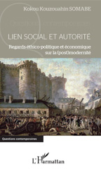 E-book, Lien social et autorité : regards éthico-politique et économique sur la (post)modernité, Somabe, Kokou Kouzouahin, L'Harmattan