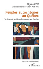 E-book, Peuples autochtones au Québec : diplomatie, militantisme et réconciliation, L'Harmattan