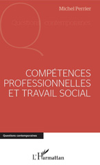E-book, Compétences professionnelles et travail social, Perrier, Michel, L'Harmattan