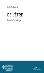 eBook, De l'être : essai d'ontologie, Balazut, Joël, L'Harmattan