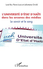 eBook, L'université d'État d'Haïti dans les arcanes des médias : le savoir et le sang, L'Harmattan