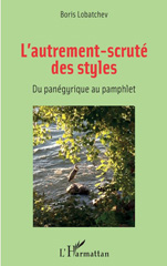 E-book, L'autrement-scruté des styles : du panégyrique au pamphlet, L'Harmattan