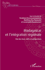 eBook, Madagascar et l'intégration régionale : état des lieux, défis et perspectives, L'Harmattan