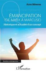 E-book, Émancipation (de Marx à Marcuse) : historique et actualité d'un concept, Münster, Arno, L'Harmattan