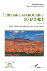 E-book, Ecrivains marocains du monde, vol. 5 : Israël, Philippines, Brésil, Afrique, océan Indien, L'Harmattan