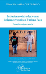 eBook, Inclusion scolaire des jeunes déficients visuels au Burkina Faso : des défis toujours actuels, Rouamba-Ouedraogo, Valérie, L'Harmattan Burkina Faso