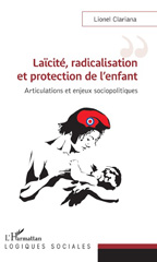 E-book, Laïcité, radicalisation et protection de l'enfant : articulations et enjeux sociopolitiques, L'Harmattan