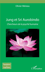 E-book, Jung et Sri Aurobindo : chercheurs de la psyché humaine, L'Harmattan