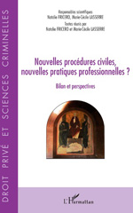 E-book, Nouvelles procédures civiles, nouvelles pratiques professionnelles ? : bilan et perspectives, L'Harmattan