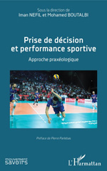E-book, Prise de décision et performance sportive : approche praxéologique, L'Harmattan