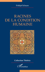 E-book, Racines de la condition humaine, Schuon, Frithjof, L'Harmattan
