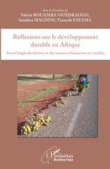 E-book, Réflexions sur le développement durable en Afrique : sous l'angle des lettres et des sciences humaines et sociales, L'Harmattan Burkina Faso
