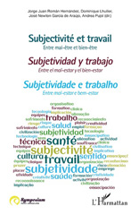 E-book, Subjectivité et travail : entre mal-être et bien-être Subjetividad y trabajo : entre el mal-estar y el bien-estar Subjetividade e trabalho : entre mal-estar e bem-estar, L'Harmattan