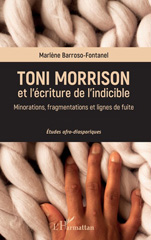 E-book, Toni Morrison et l'écriture de l'indicible : minorations, fragmentations et lignes de fuite, L'Harmattan
