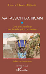 E-book, Ma passion d'Africain : cinq défis à relever pour la rédemption du continent, L'Harmattan