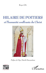 eBook, Hilaire de Poitiers et l'humanité souffrante du Christ, Gil, Roger, L'Harmattan