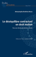 E-book, Le déséquilibre contractuel en droit malien : pour une réforme du droit des contrats, Maiga, Almoustapha Ibrahima, L'Harmattan