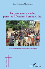 eBook, La promesse du salut pour les Africains d'aujourd'hui : inculturation de l'eschatologie, L'Harmattan