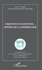 E-book, L'identité en questions : apports de la sophrologie : XXXXXe Congrès de la Société française de sophrologie, L'Harmattan