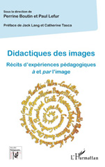 E-book, Didactiques des images : récits d'expériences pédagogiques à et par l'image, L'Harmattan