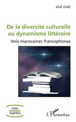 E-book, De la diversité culturelle au dynamisme littéraire : voix marocaines francophones, L'Harmattan