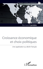 eBook, Croissance économique et choix politiques : une application au déclin français, Landais, Bernard, L'Harmattan
