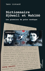 eBook, Dictionnaire Sjöwall et Wahlöö : les pionniers du polar nordique, Liotard, Yann, L'Harmattan