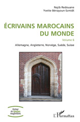 E-book, Écrivains marocains du monde, vol. 6 : Allemagne, Angleterre, Norvège, Suède, Suisse, L'Harmattan