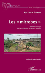 E-book, Les microbes : nouveau visage de la criminalité urbaine à Abidjan, L'Harmattan