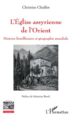 eBook, L'Église assyrienne de l'Orient : histoire bimillénaire et géographie mondiale, L'Harmattan