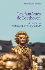 eBook, Les fantômes de Beethoven : à partir du Testament d'Heiligenstadt, Reniers, Dominique, L'Harmattan