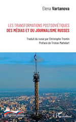E-book, Les transformations postsoviétiques des médias et du journalisme russes, Vartanova, Elena, L'Harmattan