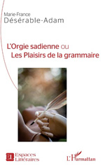 eBook, L'orgie sadienne, ou, Les plaisirs de la grammaire, L'Harmattan