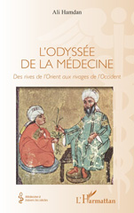 eBook, L'odyssée de la médecine : des rives de l'Orient aux rivages de l'Occident, L'Harmattan