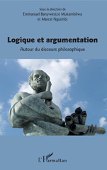 eBook, Logique et argumentation : autour du discours philosophique : actes des premières Journées doctorales de philosophie, Brazzaville, 15-20 avril 2019, L'Harmattan