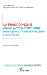 eBook, La francophonie comme facteur structurant dans les politiques étrangères : regards croisés, L'Harmattan