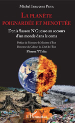 E-book, La planète poignardée et menottée : Denis Sassou N'Guesso au secours d'un monde dans le coma, L'Harmattan Bénin