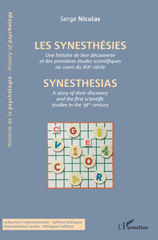 E-book, Les synesthésies : une histoire de leur découverte et des premières études scientifiques au cours du XIXe siècle = mSynesthesias : a story of their discovery and the first scientific studies in the 19th century, L'Harmattan