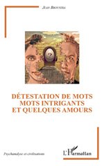 E-book, Détestation de mots, mots intrigants et quelques amours, L'Harmattan