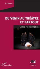 eBook, Du venin au théâtre et partout : contre-représentation, Rabanel, L'Harmattan