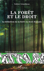 E-book, La forêt et le droit : la définition de la forêt en droit français, L'Harmattan